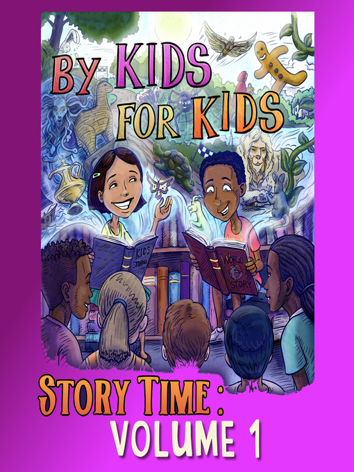 Title details for By Kids for Kids Story Time, Volume 1 by By Kids For Kids Story Time - Available